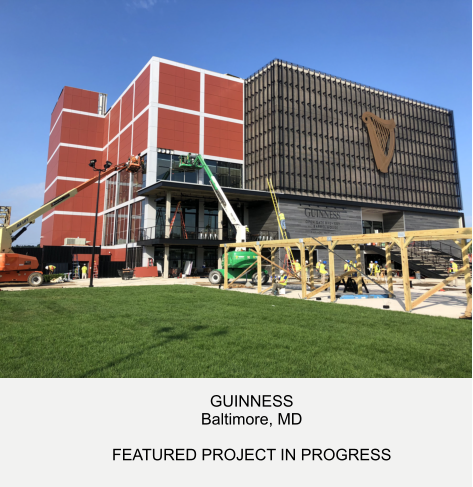 GUINNESS  Baltimore, MD  FEATURED PROJECT IN PROGRESS